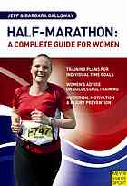 Halfmarathon A Complete Guide For Women Jeff Galloway Barbara Galloway
