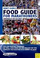 Nancy Clarks Food Guide For Marathoners Tips For Everyday Champions Nancy Clark
