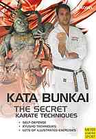 The Secret Karate Techniques Kata Bunkai Helmut Christian Kogel Judy Keenan