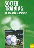 Soccer Training An Annual Programme Jozef Sneyers