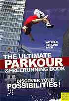 Parkour And Freerunning Discover Your Possibilities Jan Witfeld Ilona E Gerling Alexander Pach Heather Ross