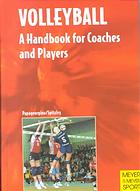 Volleyball A Handbook For Coaches And Players Athanasios Papageorgiou Willy Spitzley Rainer Christ