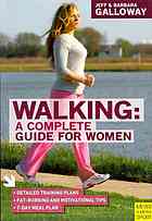 Walking A Complete Guide For Women 2nd Jeff Galloway Barbara Galloway