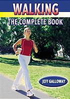 Walking The Complete Book Jeff Galloway