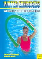 Water Exercises Workouts With The Aqua Noodle Tomihiro Shimizu Noriko Tachikawa Michael De Toia