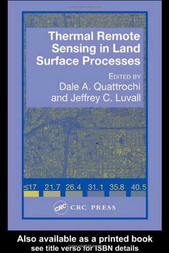 Thermal Remote Sensing In Land Surface Processing 1st Edition Dale A Quattrochi