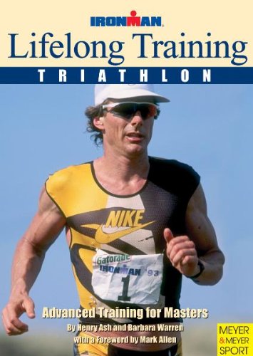 Lifelong Training Triathlon Advanced Training For Masters Ironman Edition Henry Ash