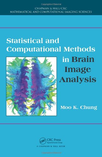 Statistical And Computational Methods In Brain Image Analysis 1st Edition Moo K Chung
