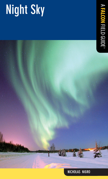 Night Sky A Falcon Field Guide Nicholas Nigro