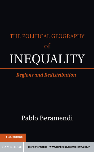 The Political Geography Of Inequality Regions And Redistribution Pablo Beramendi