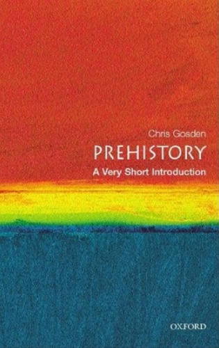 Prehistory A Very Short Introduction Chris Gosden