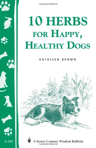10 Herbs For Happy Healthy Dogs Kathleen Brown