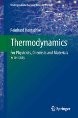 Thermodynamics For Physicists Chemists And Materials Scientists 1st Edition Reinhard Hentschke