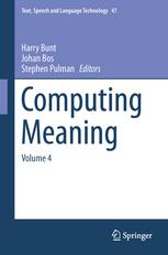 Computing Meaning Volume 4 1st Edition Harry Bunt Johan Bos