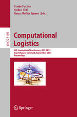 Computational Logistics 4th International Conference Iccl 2013 Copenhagen Denmark September 2527 2013 Proceedings 1st Edition Jianbin Xin