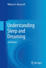 Understanding Sleep And Dreaming 2nd Edition William H Moorcroft Auth