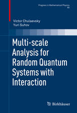 Multiscale Analysis For Random Quantum Systems With Interaction 1st Edition Victor Chulaevsky