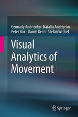 Visual Analytics Of Movement 1st Edition Gennady Andrienko Natalia Andrienko