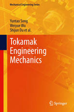 Tokamak Engineering Mechanics 1st Edition Yuntao Song Weiyue Wu