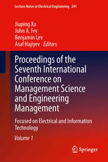 Proceedings Of The Seventh International Conference On Management Science And Engineering Management Focused On Electrical And Information Technology Volume I 1st Edition Jiuping Xu Auth