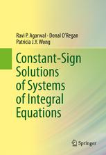 Constantsign Solutions Of Systems Of Integral Equations 1st Edition Ravi P Agarwal