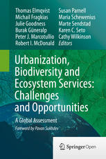 Urbanization Biodiversity And Ecosystem Services Challenges And Opportunities A Global Assessment 1st Edition Karen C Seto