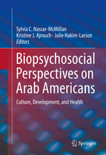 Biopsychosocial Perspectives On Arab Americans Culture Development And Health 1st Edition Sylvia C Nassarmcmillan Auth