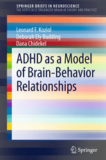 Adhd As A Model Of Brainbehavior Relationships 1st Edition Leonard F Koziol