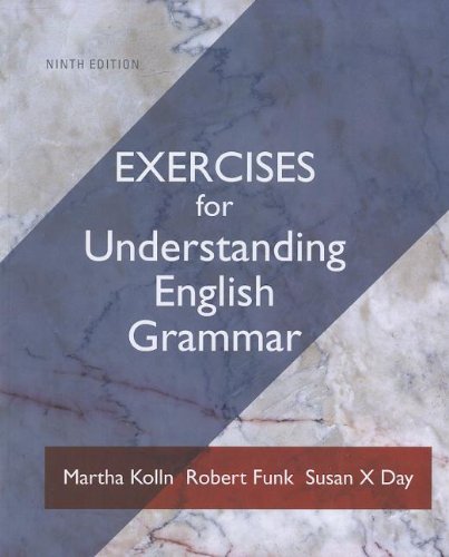 Exercise Book For Understanding English Grammar 9th Edition Martha J Kolln
