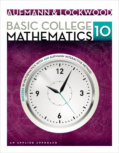 Basic College Mathematics An Applied Approach 10th Edition Richard N Aufmann