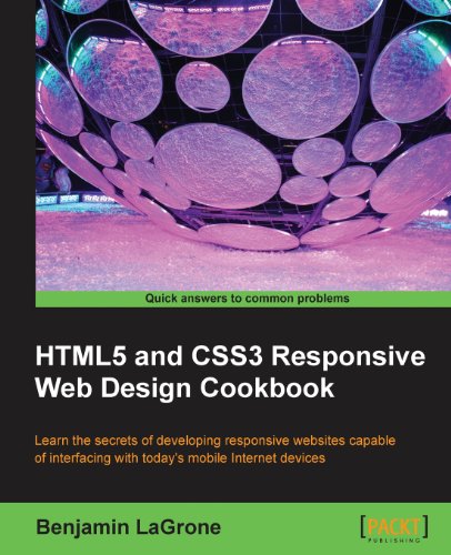 Html5 And Css3 Responsive Web Design Cookbook Benjamin Lagrone