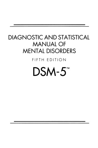 Diagnostic And Statistical Manual Of Mental Disorders 5th Edition Dsm5 5th Edition American Psychiatric Association