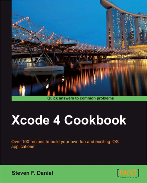 Xcode 4 Cookbook Steven F Daniel