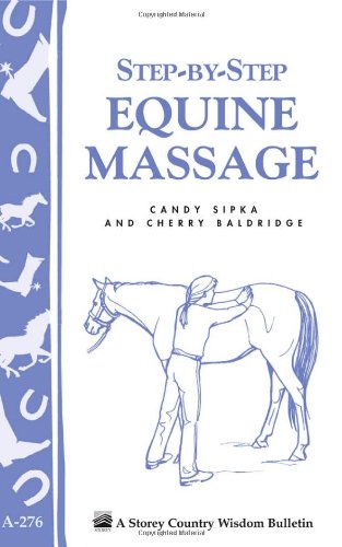 Stepbystep Equine Massage Cherry Baldridge Candy Sipka