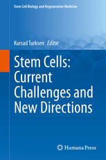 Stem Cells Current Challenges And New Directions 1st Edition Maximilien Bencze