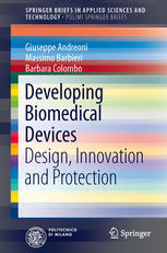 Developing Biomedical Devices Design Innovation And Protection 1st Edition Giuseppe Andreoni