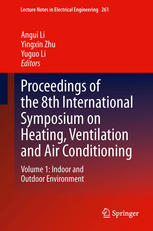 Proceedings Of The 8th International Symposium On Heating Ventilation And Air Conditioning Volume 1 Indoor And Outdoor Environment 1st Edition Phil Jones