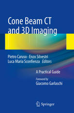 Cone Beam Ct And 3d Imaging A Practical Guide 1st Edition Tito Luminati