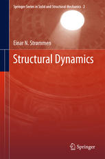 Structural Dynamics 1st Edition Einar N Strømmen Auth