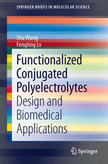 Functionalized Conjugated Polyelectrolytes Design And Biomedical Applications 1st Edition Shu Wang