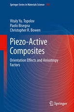 Piezoactive Composites Orientation Effects And Anisotropy Factors 1st Edition Vitaly Yu Topolov