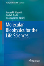 Molecular Biophysics For The Life Sciences 1st Edition Norma M Allewell