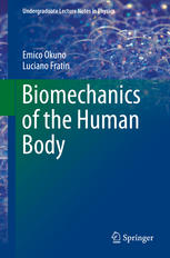 Biomechanics Of The Human Body 1st Edition Emico Okuno Luciano Fratin
