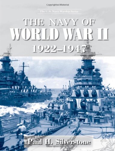 The Navy Of World War Ii 19221947 Paul Silverstone