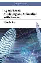 Agentbased Modeling And Simulation With Swarm 1st Hitoshi Iba