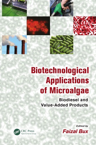 Biotechnological Applications Of Microalgae Biodiesel And Value Added Products F Bux