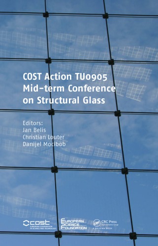 Cost Action Tu0905 Midterm Conference On Structural Glass Jan Belis