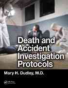 Death And Accident Investigation Protocols Mary H Dudley