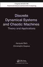 Discrete Dynamical Systems And Chaotic Machines Theory And Applications Jacques Mohcine Bahi Christophe Guyeux