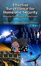 Effective Surveillance For Homeland Security Balancing Technology And Social Issues Francesco Flammini Roberto Setola Giorgio Franceschetti